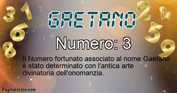 Numero Fortunato Associato Al Nome Gaetano